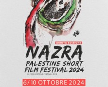 Nazra Short Film Festival e Viaggio a Gaza